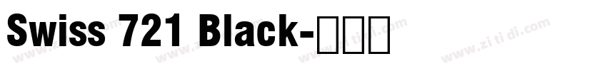 Swiss 721 Black字体转换 Swiss 721 Black字体转换